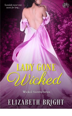 [Wicked Secrets 02] • Lady Gone Wicked (Wicked Secrets)